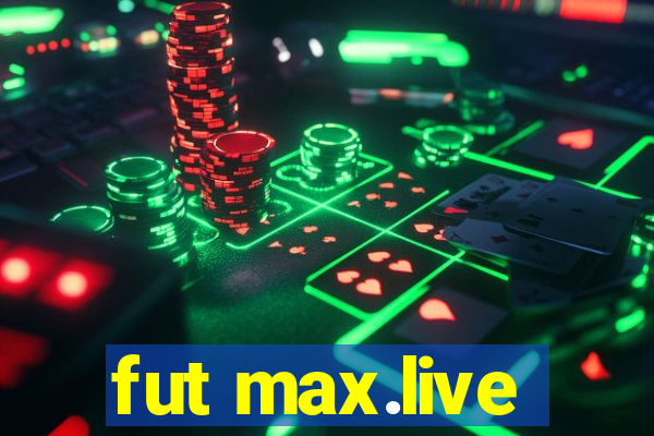 fut max.live